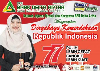 Direksi dan Karyawan Perseroda BPR Bank Delta Artha Sidoarjo Mengucapkan Dirgahayu Kemerdekaan RI Ke-77