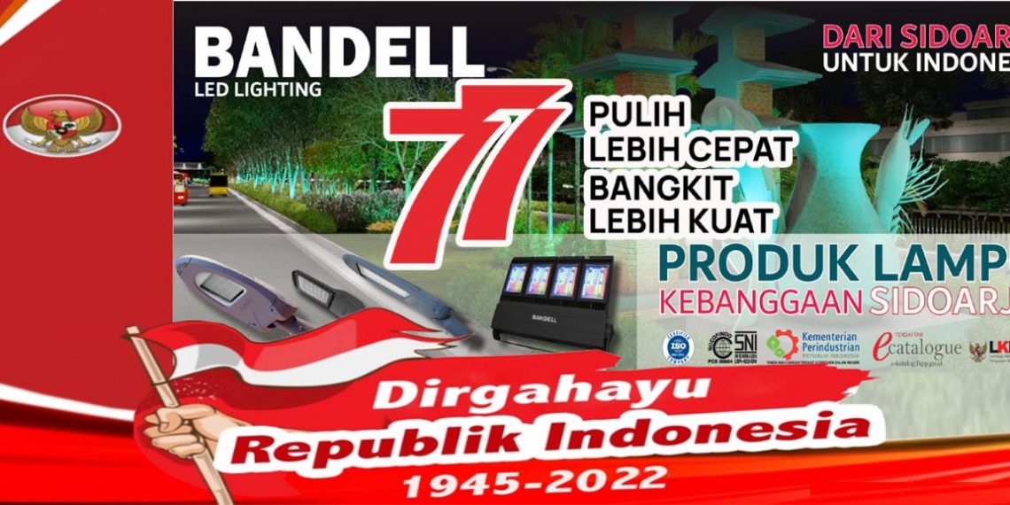 Direksi dan Karyawan Bandell LED Lighting Mengucapkan Dirgahayu Kemerdekaan RI Ke-77