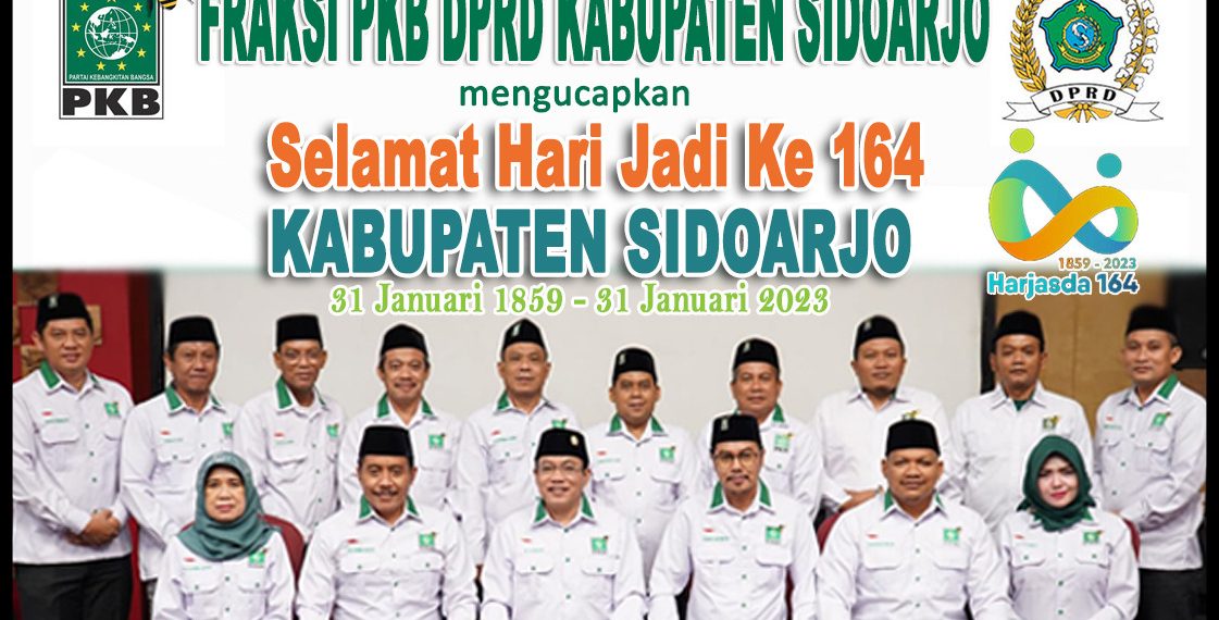 Fraksi PKB DPRD Sidoarjo Mengucapkan Selamat Hari Jadi Kabupaten Sidoarjo ke -164 Tahun 2023