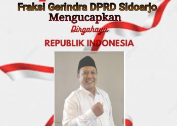 Ketua Fraksi Partai Gerindra DPRD Sidoarjo Mengucapkan Dirgahayu Republik Indonesia Ke-78