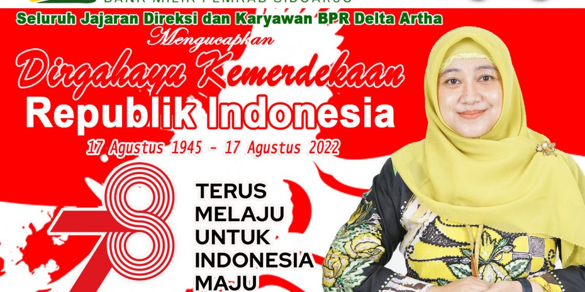Direksi dan Karyawan Perseroda BPR Bank Delta Artha Mengucapkan Dirgahayu Republik Indonesia Ke-78