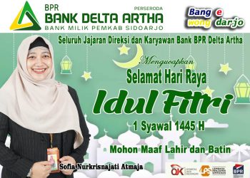 Direksi dan Karyawan Bank BPR Delta Artha Mengucapkan Selamat Hari Raya Idul Fitri 1445 H, Mohon Maaf Lahir Batin