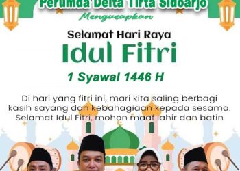 Dewan Direksi dan Karyawan Perumda Delta Tirta Sidoarjo Mengucapkan Selamat Hari Raya Idul Fitri 1446 H, Mohon Maaf Lahir dan Batin