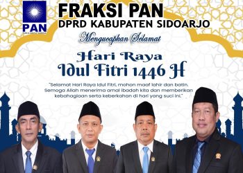 Fraksi PAN DPRD Kabupaten Sidoarjo Mengucapkan Selamat Hari Raya Idul Fitri 1446 H, Mohon Maaf Lahir dan Batin