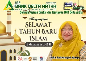 Seluruh Jajaran Direksi dan Karyawan Bank BPR Delta Artha Sidoarjo Mengucapkan Selamat Tahun Baru Islam 1 Muharram 1447 H