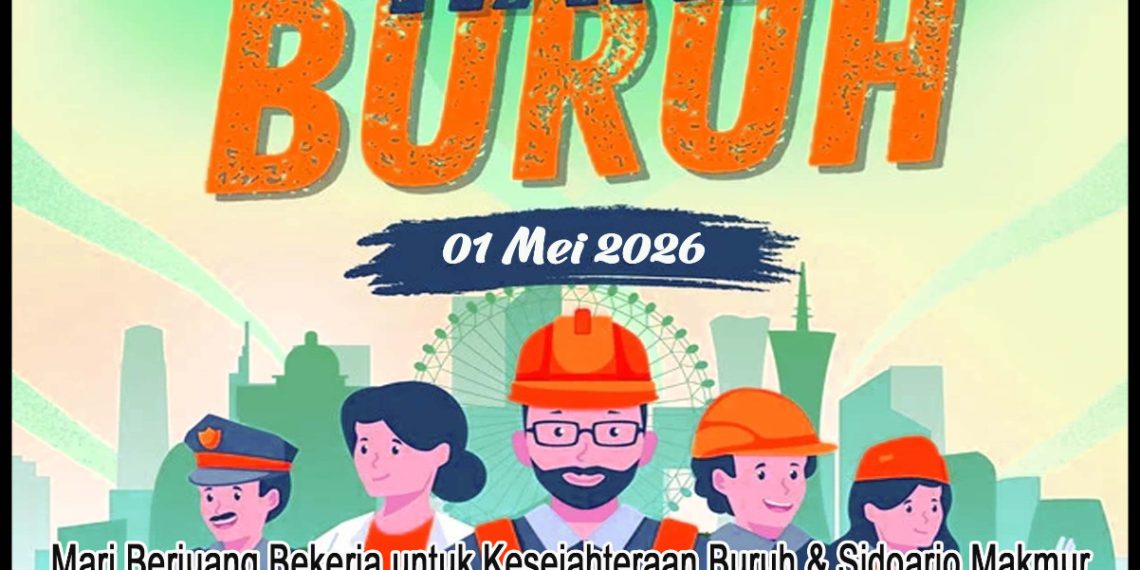 Pimpinan dan Anggota DPRD Kabupaten Sidoarjo Mengucapkan Selamat Memperingati Hari Buruh 1 Mei 2026