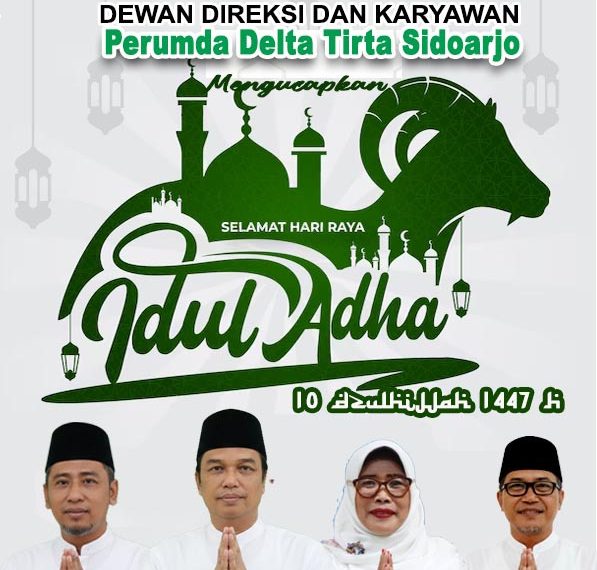 Segenap Dewan Direksi dan Karyawan Perumda Delta Tirta Sidoarjo Mengucapkan Selamat Hari Raya Idul Adha 10 Dzulhijjah 1447 H