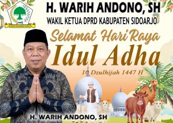 Wakil Ketua DPRD Kabupaten Sidoarjo dari Partai Golkar H Warih Andono SH Mengucapkan Selamat Hari Raya Idul Adha 10 Dzulhijjah 1447 H