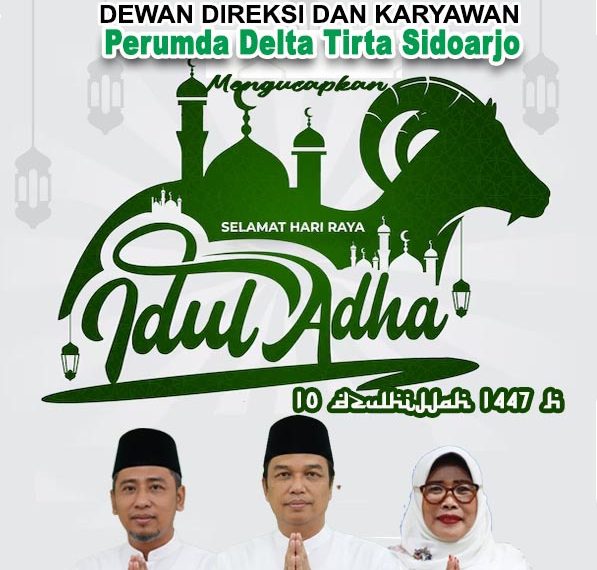 Segenap Dewan Direksi dan Karyawan Perumda Delta Tirta Sidoarjo Mengucapkan Selamat Hari Raya Idul Adha 10 Dzulhijjah 1447 H