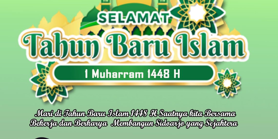 Pimpinan dan Anggota DPRD Kabupaten Sidoarjo Mengucapkan Selamat Tahun Baru Islam 1 Muharram 1448 H
