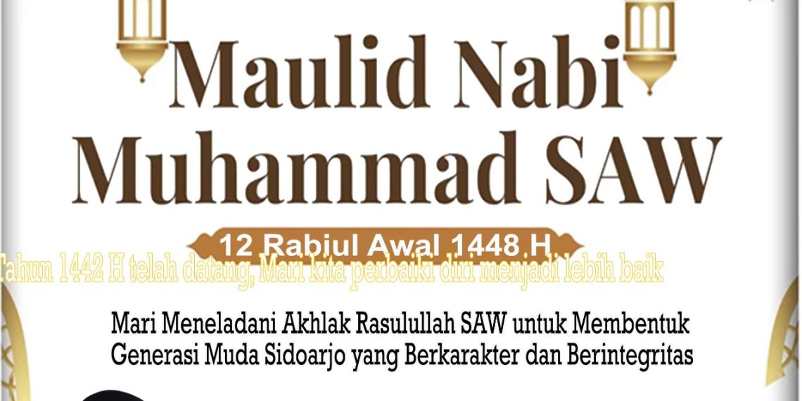 Pimpinan dan Anggota DPRD Kabupaten Sidoarjo Mengucapkan Selamat Memperingati Maulid Nabi Muhammad SAW 12 Rabiul Awal 1448 H